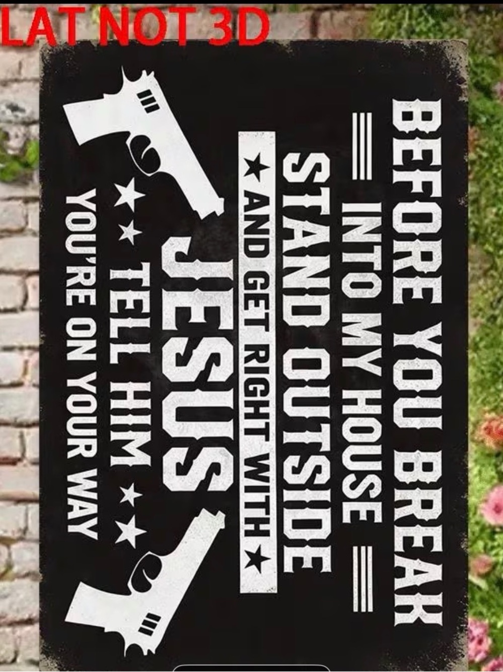 Black Religious Wall Sign "Before You Break Into My House"